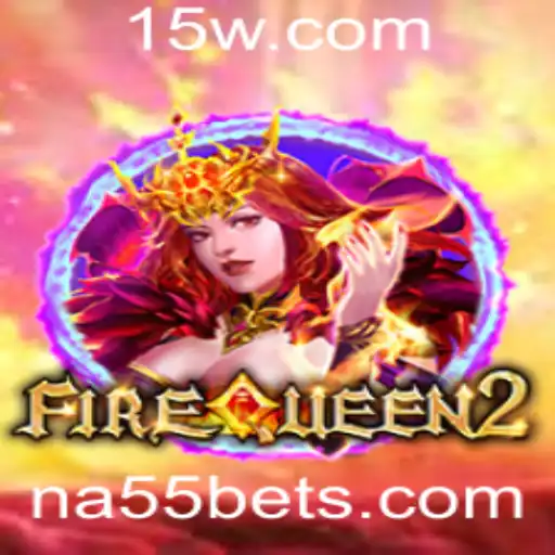 na55 - FireQueen2: Aventuras no Reino das Chamas