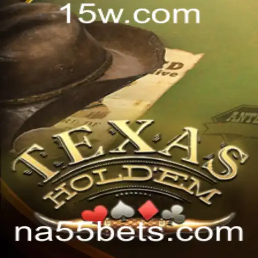 na55 - Explorando as Dinâmicas do Jogo Texas Hold'em